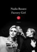 Nadia Busato - Factory girl (2022)