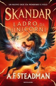 A.F. Steadman – Skandar e il ladro di unicorni (2022)