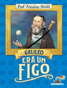 Annalisa Strada – Galileo era un figo (2022)