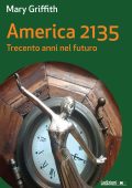 img Mary Griffith – America 2135 (Trecento anni nel futuro) (2022)