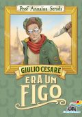 Annalisa Strada - Giulio Cesare era un figo (2022)
