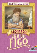 Annalisa Strada - Leonardo era un figo (2022)