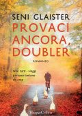 Seni Glaister - Provaci ancora, Doubler (2019)