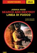 Joshua Hood - Search and Destroy. Linea di fuoco (2022)