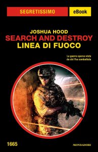 Joshua Hood – Search and Destroy. Linea di fuoco (2022)