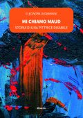 img Eleonora Giovannini - Mi chiamo Maud (2021)