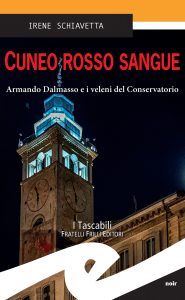 Irene Schiavetta – Cuneo rosso sangue (2022)