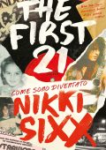 Nikki Sixx - The First 21 (2022)