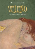 Massimo Gianquitto - Veleno. Klimt tra eros e mistero (2022)