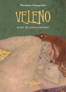 Massimo Gianquitto – Veleno. Klimt tra eros e mistero (2022)