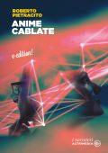 img Roberto Pietracito - Anime Cablate (2022)