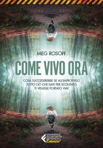 Meg Rosoff – Come vivo ora (2022)
