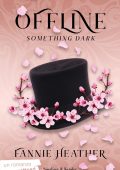 Fannie Heather - Something dark. Offline (2022)