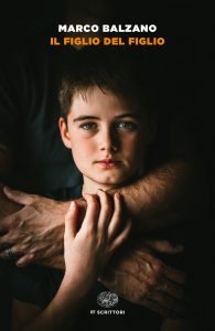 Marco Balzano – Il figlio del figlio (2022)