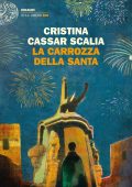 Cristina Cassar Scalia - La carrozza della Santa (2022)