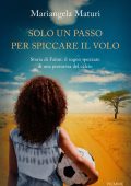 Mariangela Maturi - Solo un passo per spiccare il volo (2022)