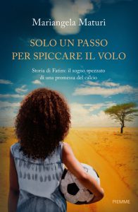 Mariangela Maturi – Solo un passo per spiccare il volo (2022)
