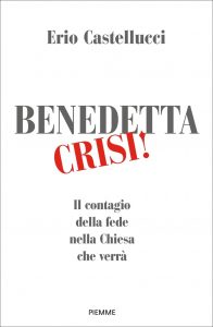 Erio Castellucci – Benedetta crisi! (2022)