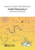 Francesca G. Alessio, Piero Montecchiari - Analisi matematica 1. Teoria con Esercizi (2022)