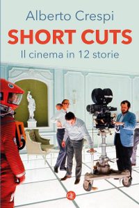 Alberto Crespi – Short cuts (2022)