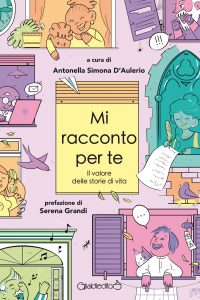 Antonella Simona D’Aulerio (a cura di) – Mi racconto per te (2022)