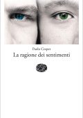 Paolo Crepet - La ragione dei sentimenti (2013)