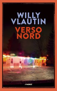 Willy Vlautin – Verso nord (2022)