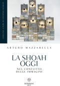 Arturo Mazzarella - La Shoah oggi (2022)