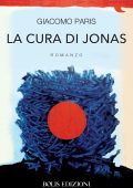 Giacomo Paris - La cura di Jonas (2016)