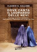 Claudio K. Gallone - Dove canta il leopardo delle nevi (2022)