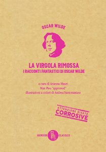 Arianna Mauri (a cura di) – Oscar Wilde. La virgola rimossa (2022)