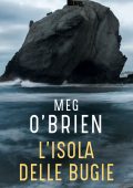 Meg O'brien - L'isola delle bugie (2020)