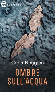 Carla Neggers – Ombre sull’acqua (2015)
