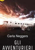 Carla Neggers - Gli avventurieri (2018)