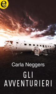 Carla Neggers – Gli avventurieri (2018)