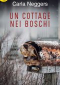 Carla Neggers - Un cottage nei boschi (2018)