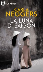 Carla Neggers – La luna di Saigon (2015)