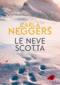 Carla Neggers - La neve scotta (2016)