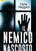 Carla Neggers - Il nemico nascosto (2016)