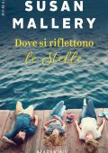 Susan Mallery - Dove si riflettono le stelle (2020)