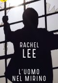 Rachel Lee - L'uomo nel mirino (2017)