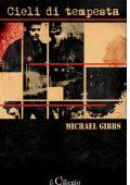 Michael Gibbs - Cieli di tempesta (2012)