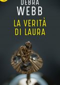 Debra Webb - Colby Agency Vol.1. La verità di Laura (2018)