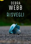 Debra Webb - Colby Agency Vol.5. Risvegli (2018)