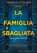Tarryn Fisher - La famiglia sbagliata (2022)