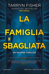 Tarryn Fisher – La famiglia sbagliata (2022)