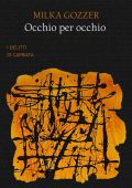 img Milka Gozzer - Occhio per occhio (I delitti di Capriata Vol. 2) (2022)