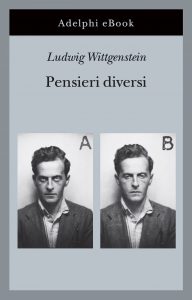 Ludwig Wittgenstein – Pensieri diversi (2022)