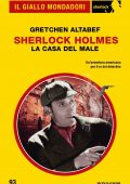Gretchen Altabef - Sherlock Holmes. La casa del male (2022)