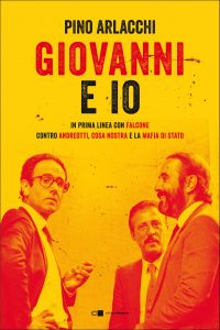 Pino Arlacchi – Giovanni e io (2022)